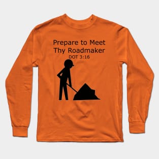 Road Construction Shirt Long Sleeve T-Shirt